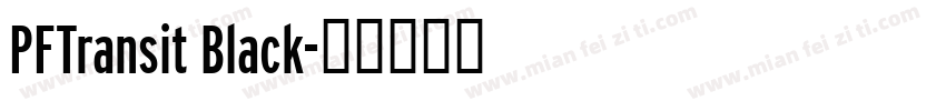 PFTransit Black字体转换